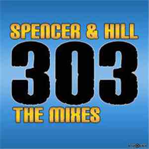 Spencer & Hill - 303 The Mixes