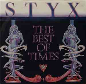 Styx - The Best Of Times