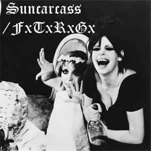 Suncarcass / FxTxRxG - Les Horloges / Cut-up, Destroyed And Later Frozen