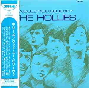 The Hollies - Would You Believe?
