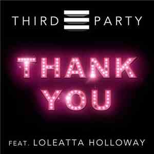 Third Party  Feat. Loleatta Holloway - Thank You