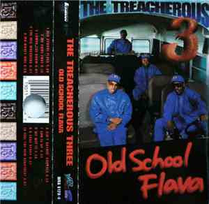 Treacherous Three - Old School Flava