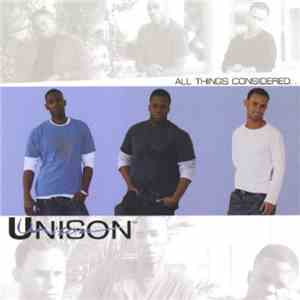 Unison  - All Things Considered...