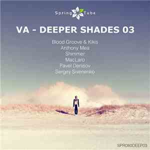 Various - Deeper Shades 03
