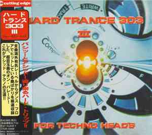 Various - Hard Trance 303 III - For Techno Heads