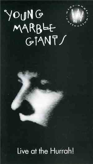 Young Marble Giants - Live At The Hurrah!