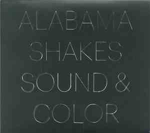 Alabama Shakes - Sound & Color