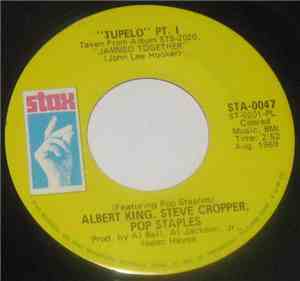 Albert King, Steve Cropper, Pop Staples - Tupelo