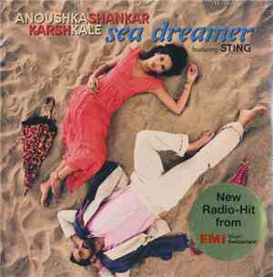 Anoushka Shankar / Karsh Kale Featuring Sting - Sea Dreamer