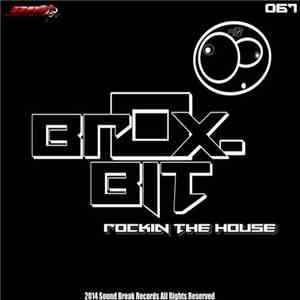Brox-Bit - Rockin The House