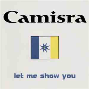 Camisra - Let Me Show You