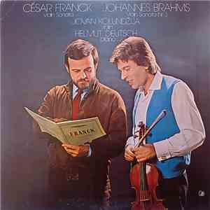 César Franck, Johannes Brahms, Jovan Kolundžija, Helmut Deutsch - Violin So ...