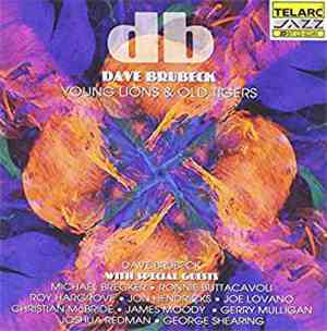 Dave Brubeck - Young Lions & Old Tigers