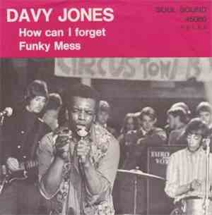 Davy Jones  - How Can I Forget / Funky Mess