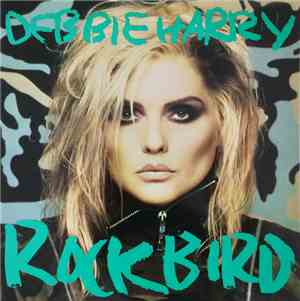 Debbie Harry - Rockbird
