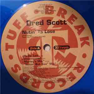 Dred Scott - Nutin' Ta Lose / Duck Ya Head
