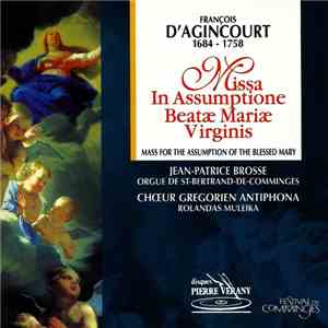 François D'Agincourt - Jean-Patrice Brosse, Chœur Grégorien Antiphona - Mis ...