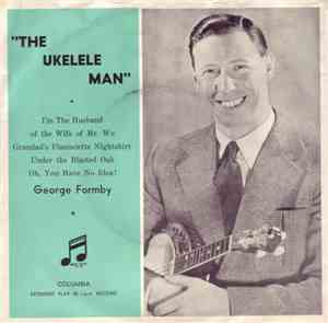 George Formby - The Ukelele Man