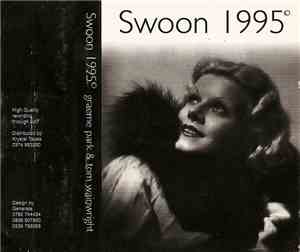 Graeme Park & Tom Wainwright - Swoon 1995