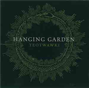 Hanging Garden  - TEOTWAWKI