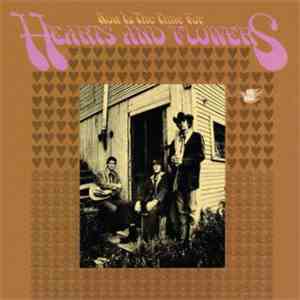 Hearts And Flowers - Now Is The Time For Hearts And Flowers