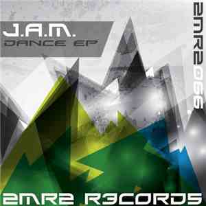 J.A.M. - Dance EP