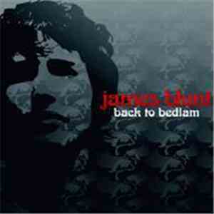 James Blunt - Back To Bedlam