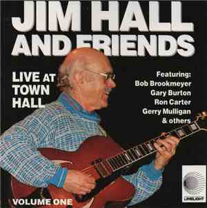 Jim Hall - Live At Town Hall - Volume 1