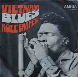 Junior Wells / Big Joe Turner - Vietnam-Blues / Roll'em Pete