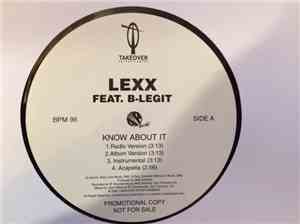 Lexx  Featuring B-Legit - Know About It