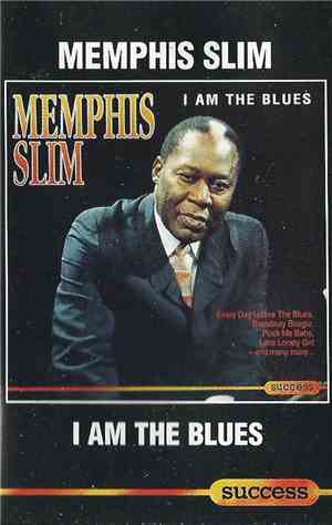 Memphis Slim - I Am The Blues