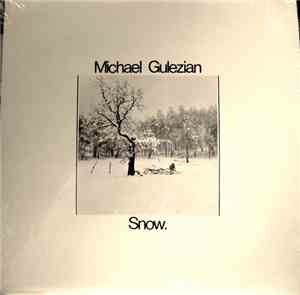 Michael Gulezian - Snow