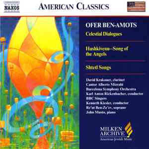 Ofer Ben-Amots - Celestial Dialogues, Hashkivenu, Shtetl Songs, Psalm 81