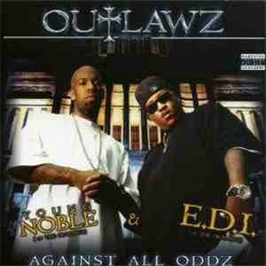 Outlawz Present Young Noble & E.D.I. - Against All Oddz