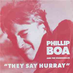 Phillip Boa And The Voodooclub - They Say Hurray