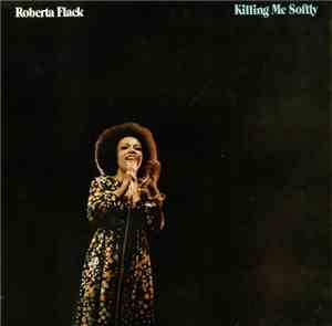 Roberta Flack - Killing Me Softly