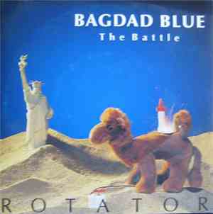 Rotator  - Bagdad Blue / The Battle