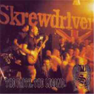 Skrewdriver - The Faith. The Legend.