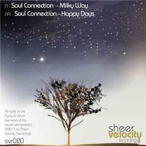 Soul Connection  - Milky Way/Happy Days