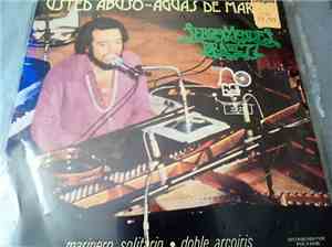 Sérgio Mendes & Brasil '77 - Usted abuso / Aguas de marzo