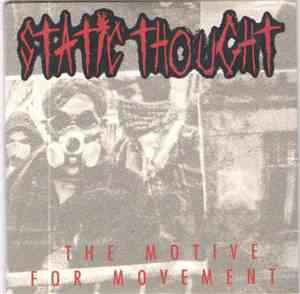 Static Thought - The Motive For Movement