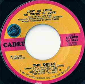 The Dells - Just As Long As We're In Love / I'd Rather Be With You
