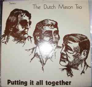 The Dutch Mason Trio - Putting It All Together