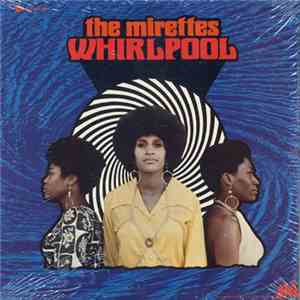 The Mirettes - Whirlpool