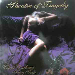 Theatre Of Tragedy - Velvet Darkness They Fear