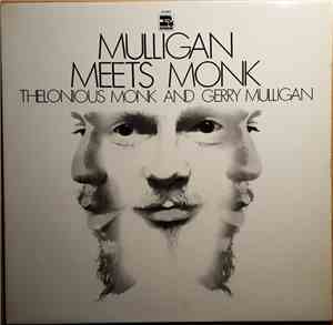 Thelonious Monk And Gerry Mulligan - Mulligan Meets Monk