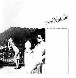 Twins Natalia - When We Were Young / Kleiner Satellit