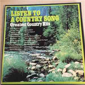 Various - Listen To A Country Song Greatest Country Hits