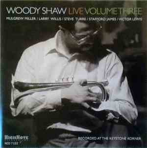 Woody Shaw - Live Volume Three