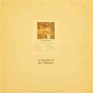 Ya Ho Wa 13 with Sky Saxon - Golden Sunrise